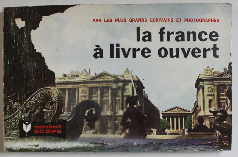 LA FRANCE A LIVRE OUVERT par LES PLUS GRANDS ECRIVAINS ET PHOTOGRAPHES , ANII  '70 - ' 80