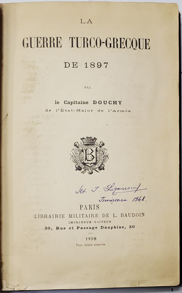 LA GUERRE TURCO-GRECQUE DE 1897 par le CAPITAINE DOUCHY - PARIS, 1898