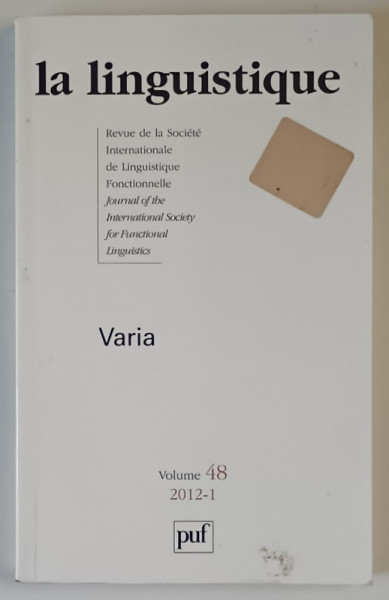 LA LINGUISTIQUE , VARIA , REVUE DE LA SOCIETE INTERNATIONALE DE LINGUISTIQUE FONCTIONNELLE , VOLUME 48 , FASCICULE 1 , 2012