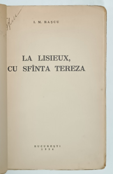 LA LISIEUX , CU SFANTA TEREZA de I. M.RASCU , 1934