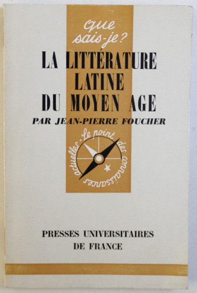 LA LITTERATURE LATINE DU MOYEN AGE par JEAN  - PIERRE FOUCHER , 1963