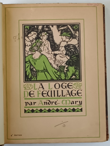 LA LOGE DE FEUILLAGE par ANDRE MARY , illustrations de MAURICE LALAU , 1928
