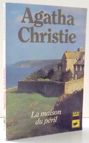 LA MAISON DU PERIL par AGATHA CHRISTIE , 1934