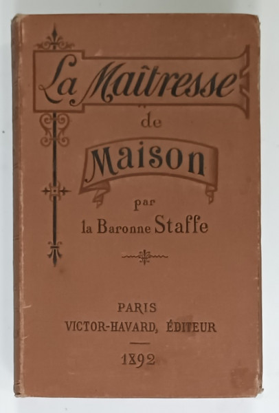 LA  MAITRESSE DE MAISON par LA BARONNE STAFFE , 1892