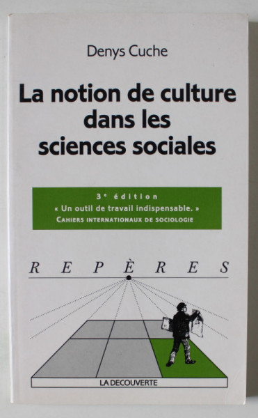 LA NOTION DE CULTURE DANS LES SCIENCES SOCIALES par DENYS CUCHE , 2004