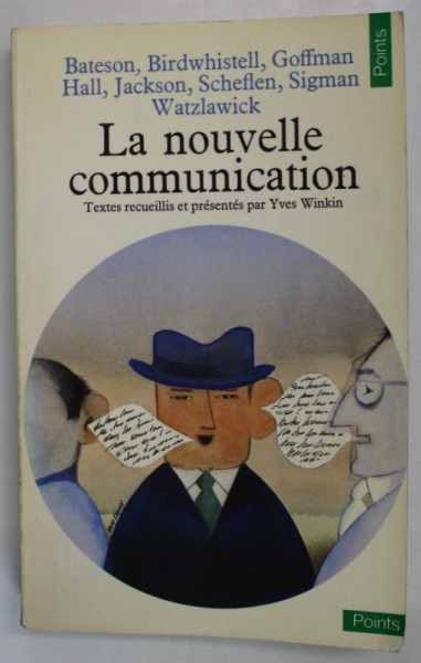 LA NOUVELLE COMMUNICATION par BATESON ..SIGMAN WATZLAWICK , 1981