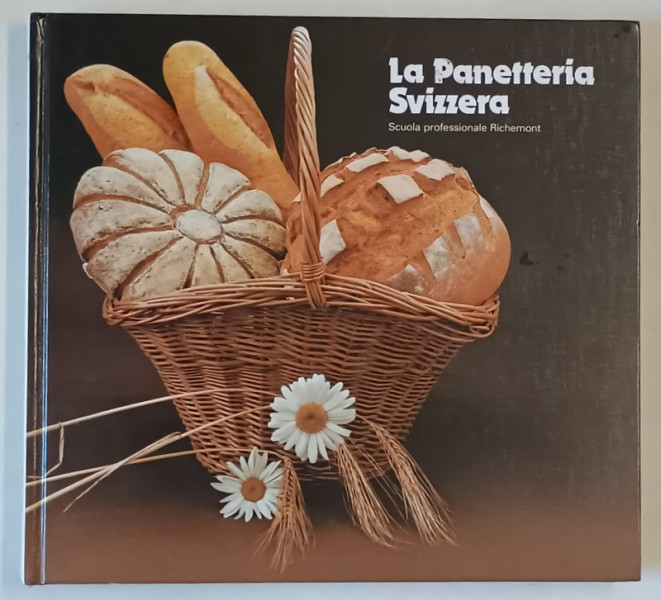 LA PANETTERIA SVIZZERA , SCUOLA PROFESSIONALE RICHEMONT , 1983 , TEXT IN LIMBA ITALIANA