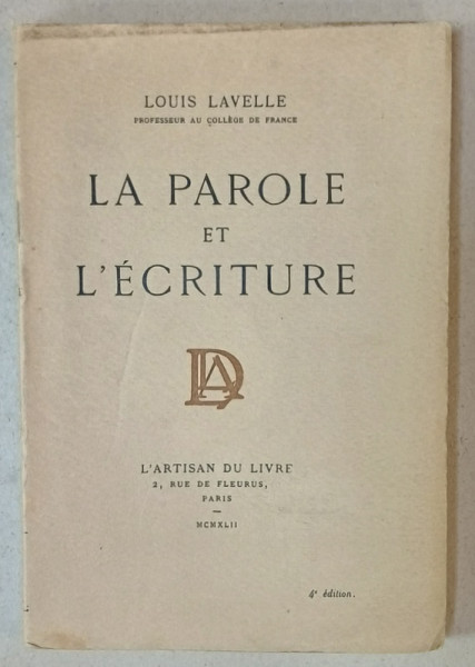 LA PAROLE ET L 'ECRITURE par LOUIS LAVELLE , 1942