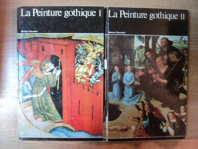 LA PEINTURE GOTHIQUE VOL. I - II par MICHEL HERUBEL