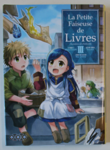 LA PETITE FAISEUSE DE LIVRES III . by MIYA KAZUKI , design SUZUKA , 2016 , PREZINTA DEFECTE , BENZI DESENATE *