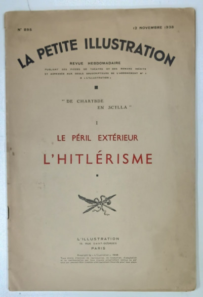 LA PETITE ILLUSTRATION , REVUE HEBDOMADAIRE , SUBJET : LE PERIL EXTERIEUR L ' HITLERISME , No. 895 , 1938 , ILUSTRATA *