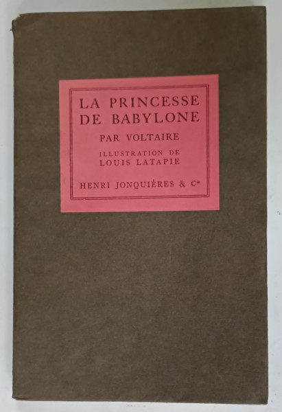 LA PRINCESSE DE BABYLONE par VOLTAIRE , BOIS et BURINS de LATAPIE , 1924 , EXEMPLAIRE SUR PAPIER PUR NIL , No. 1479  DIN 1525