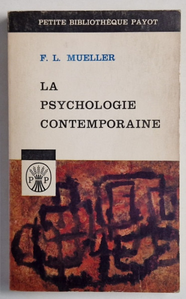 LA PSYCHOLOGIE CONTEMPORAINE par F.L. MUELLER , 1963