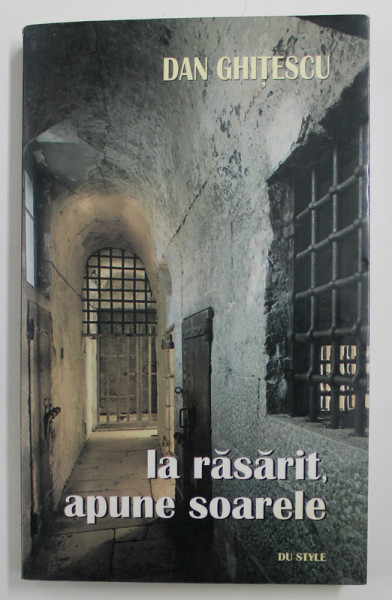 LA RASARIT , APUNE SOARELE de DAN GHITESCU , 2004