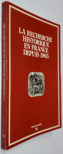 LA RECHERCHE HISTORIQUE EN FRANCE DEPUIS 1965, 1980