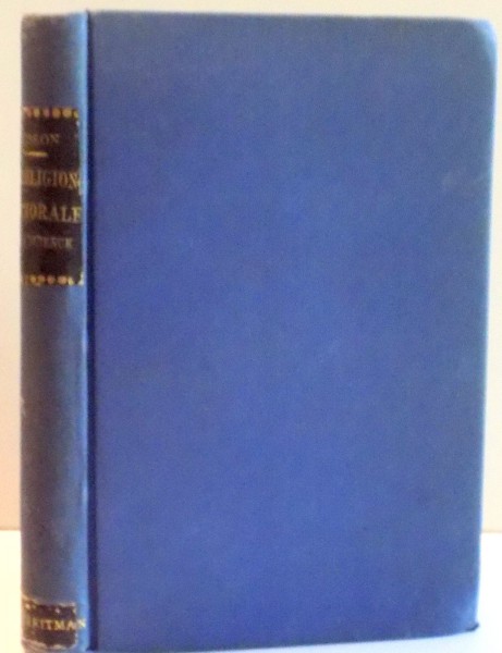 LA RELIGION , LA MORALE ET LA SCIENCE par FERNAND BUISSON , 1904