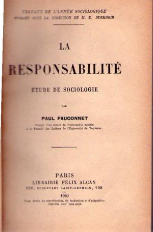 LA RESPONSABILITE ETUDE DE SOCIOLOGIE par PAUL FAUCONNET , 1920