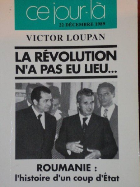 LA REVOLUTION N' A PAS EU LIEU... de VICTOR LOUPAN