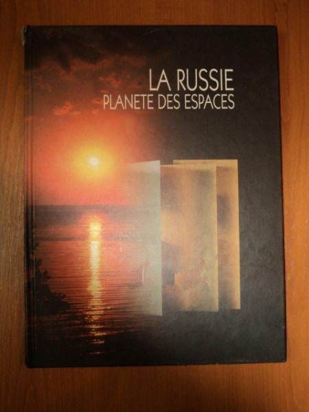 LA RUSSIE, PLANETE DES ESPACES