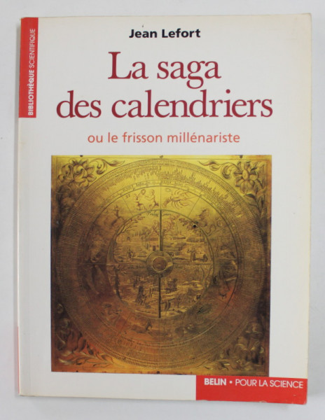 LA SAGA DES CALENDRIERS OU LA FRISSON MILLENARISTE par JEAN LEFORT , 1998