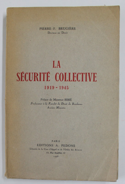 LA SECURITE COLLECTIVE 1919 -1945 par PIERRE - F. BRUGIERE , 1946