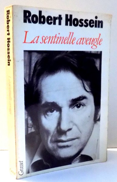 LA SENTINELLE AVEUGLE par ROBERT HOSSEIN , 1978