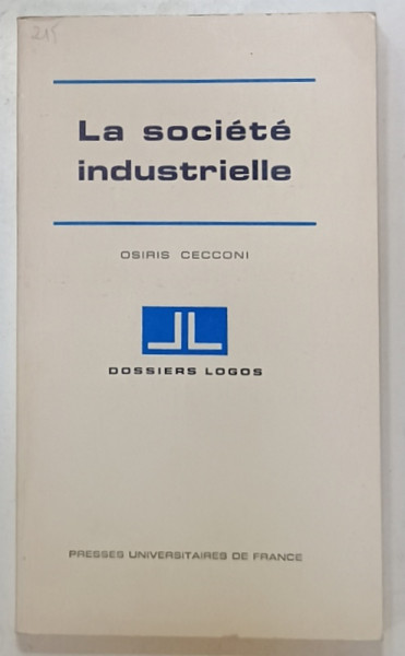 LA SOCIETE INDUSTRIELLE par OSIRIS CECCONI , 1972