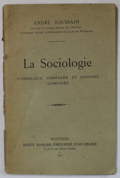 LA SOCIOLOGIE , ETHNOLOGIE COMNPAREE ET HISTORIE COMPAREE par ANDRE JOUSSAIN , 1935