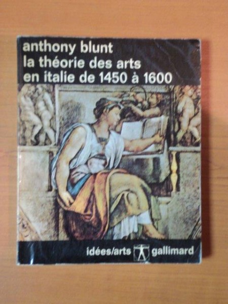 LA THEORIE DES ARTS EN ITALIE 1450 - 1600 de ANTHONY BLUNT