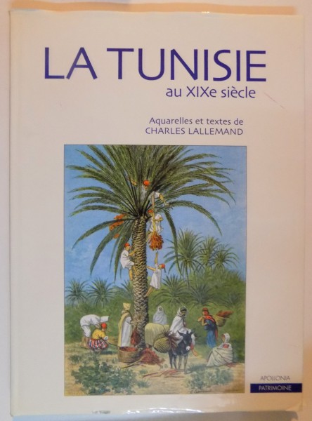 LA TUNISIE AU XIXe SIECLE , 2002