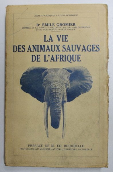 LA VIE DES ANIMAUX SAUVAGES DE L`AFRIQUE de EMILE GROMIER, 1938