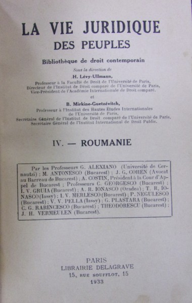 LA VIE JURIDIQUE DES PEUPLES: ROUMANIE colectie coordonata de H. Levy-Ullmann si B. Mirkine Guetzevitch (1933)