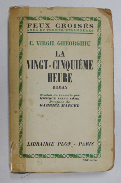 LA VINGT - CINQUIEME HEURE par C. VIRGIL GHEORGHIU  1949 * COTOR LIPIT CU SCOTCH