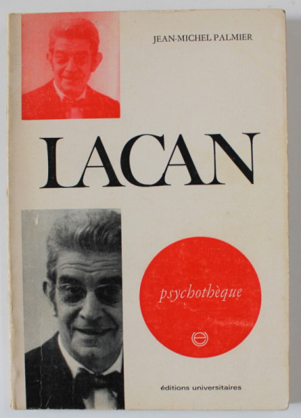 LACAN , LE SYMBOLIQUE ET L ' IMMAGINAIRE par JEAN - MICHEL PALMIER , 1972