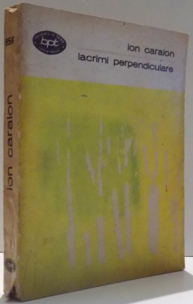 LACRIMI PERPENDICULARE de ION CARAION , 1978 *DEDICATIE