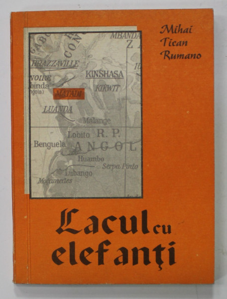 LACUL CU ELEFANTI de MIHAIL TICANO RUMANO , 1990