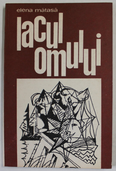 LACUL OMULUI de ELENA MATASA , 1975