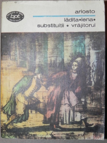 LADITA.LENA.SUBSTITUTII.VRAJITORUL - ARIOSTO LUDOVICO  BUCURESTI 1982