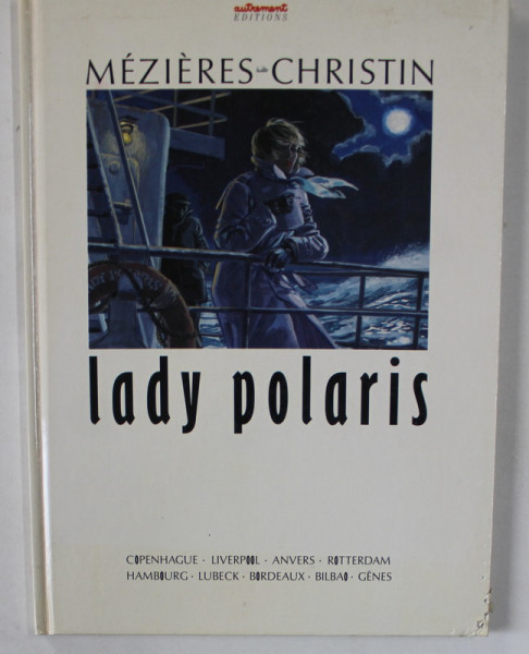 LADY POLARIS par MEZIERES et CHRISTIN , ROMAN GRAFIC , 1987