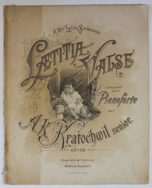 LAETITIA VALSE , composee pour PIANOFORTE par A.K. KRATOCHWIL SENIOR , SFARSITUL SEC. XIX , PARTITURA