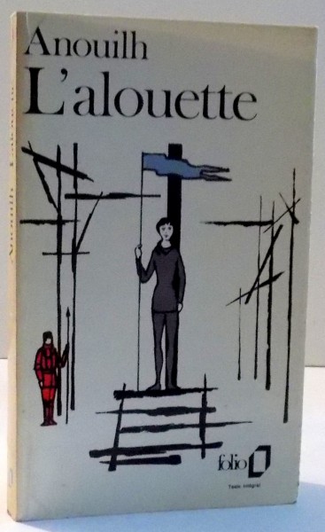 L`ALOUETTE par JEAN ANOUILH , 1953