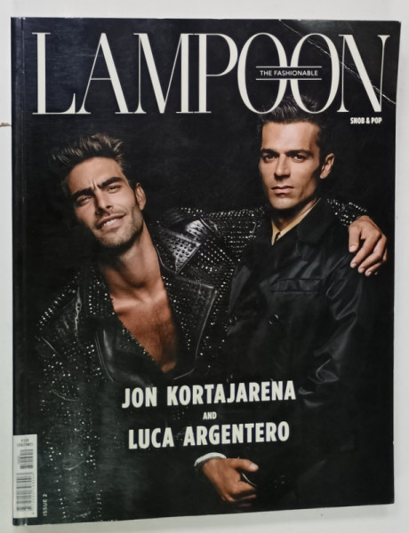 LAMPOON , THE FASHIONABLE , SNOB and POP , ISSUE 2  : JON KORTAJARENA and  LUCA ARGENTERO , ANII '2000