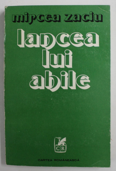 LANCEA LUI AHILE de MIRCEA ZACIU , 1980