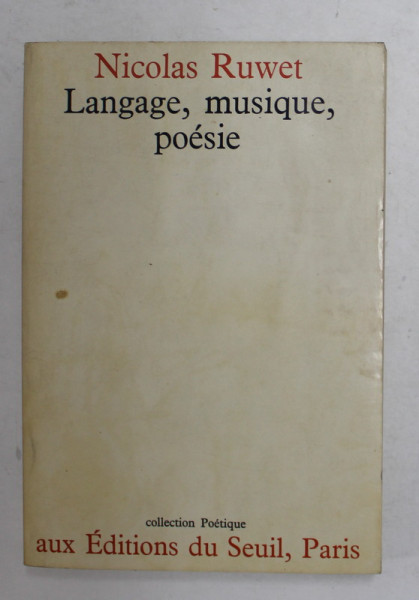 LANGAGE , MUSIQUE , POESIE par NICOLAS RUWET , 1972