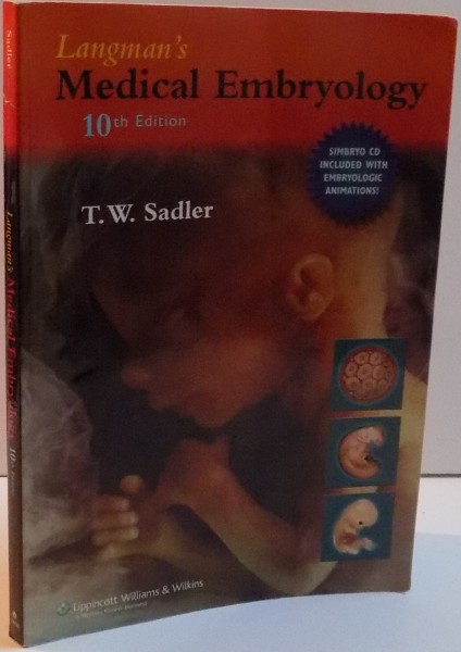 LANGMAN ' S MEDICAL EMBRYOLOGY , 10 TH EDITION , 2006