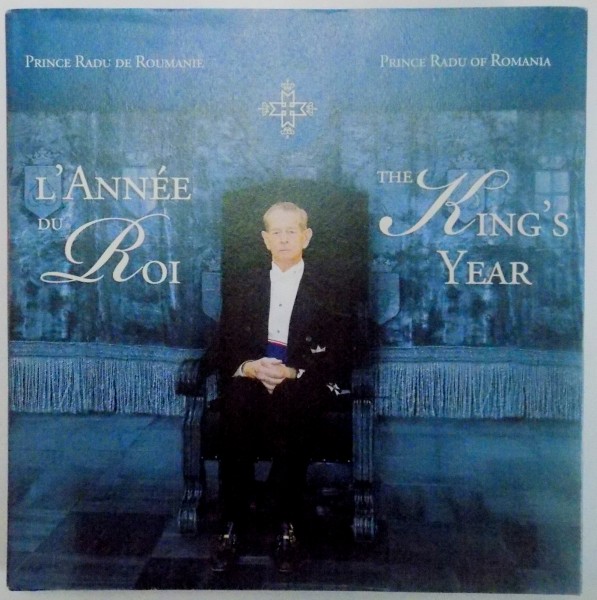 L'ANNE DU ROI , THE KING'S YEAR , 2013