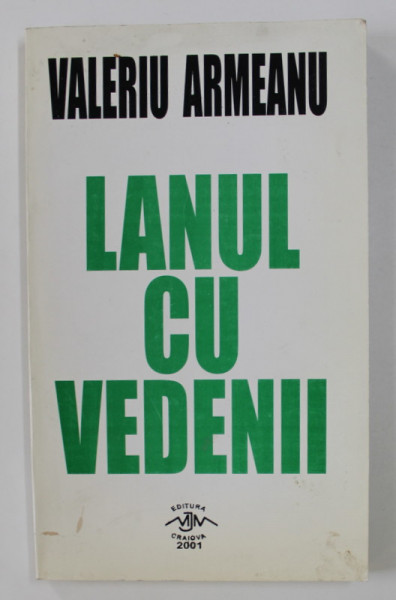 LANUL CU VEDENII - versuri de VALERIU ARMEANU , 2001, DEDICATIE*