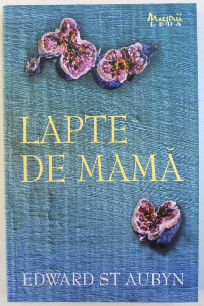 LAPTE DE MAMA de EDWARD STAUBYN , 2008