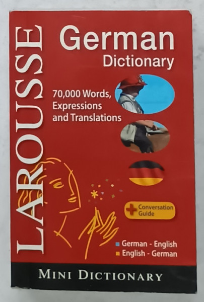 LAROUSSE GERMAN DICTIONARY , 70.000 WORDS , FORMAT MIC , GERMAN - ENGLEZ / ENGLEZ - GERMAN , 2006
