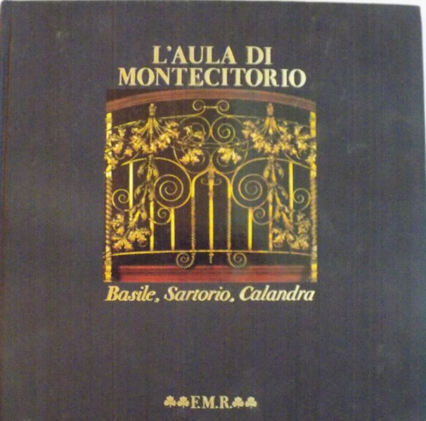 L`AULA MONTECITORIO, BASILE, SARTORIO, CALANDRA, 1986